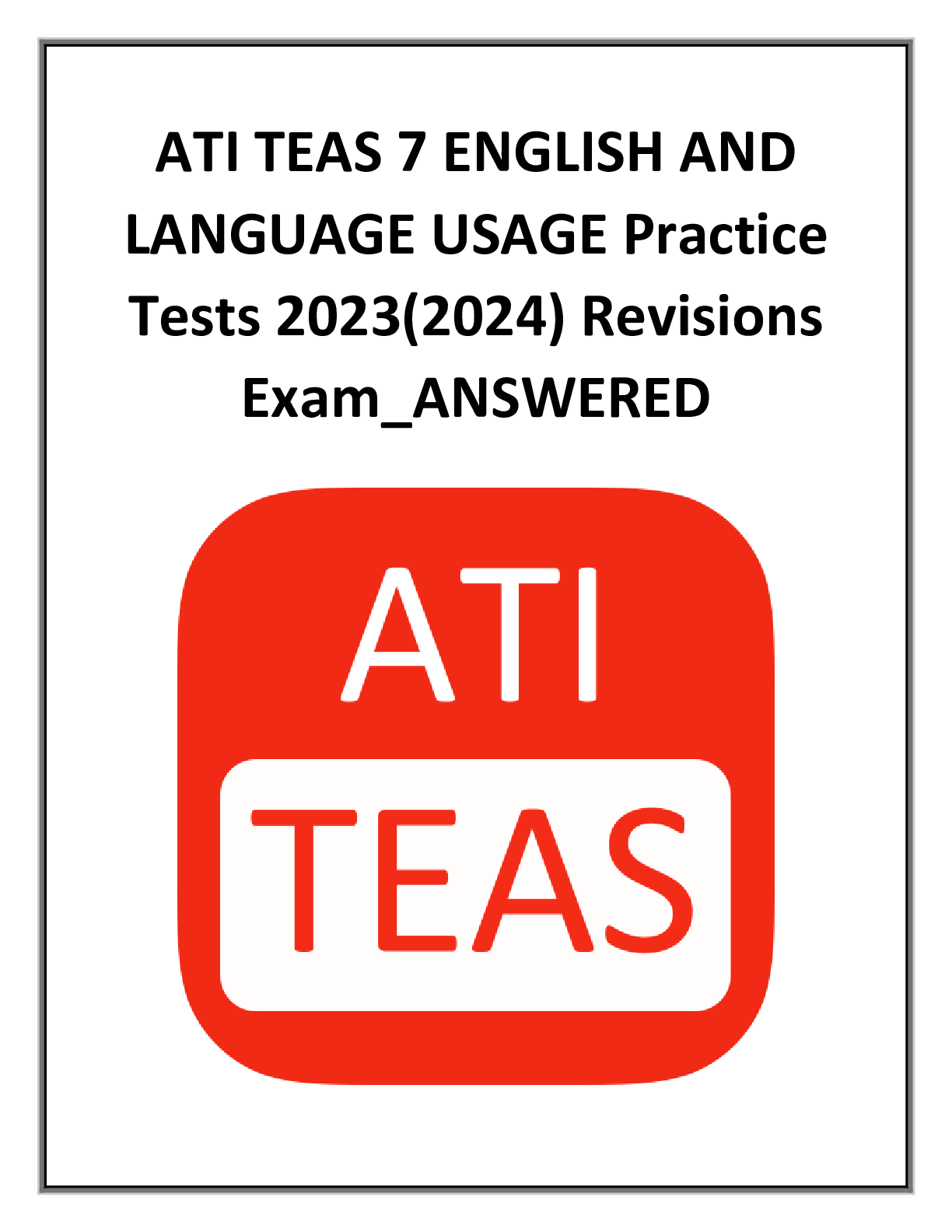 ATI TEAS 7 ENGLISH AND LANGUAGE USAGE Practice Tests 2023(2024